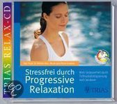 Stressfrei durch Progressive Relaxation. CD