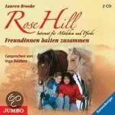 Rose Hill 04.  Freundinnen Halten Zusammen