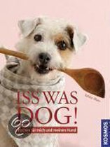 Iss was, Dog!