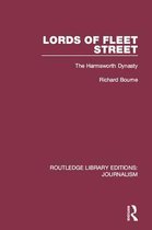 Routledge Library Editions: Journalism - Lords of Fleet Street
