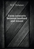 Farm contracts between landlord and tenant