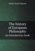 The history of European Philosophy An introductory book