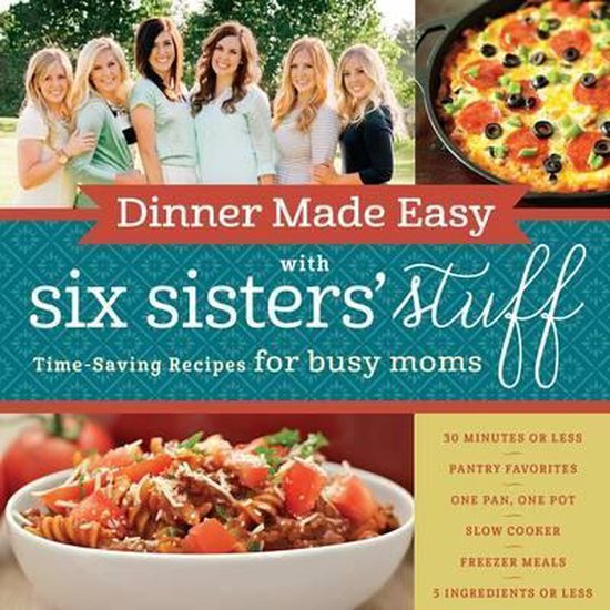Dinner Made Easy With Six Sisters' Stuff - cover