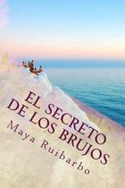 El Secreto de Los Brujos Emplea Al 100% Tu Energ a Y Poder Personal