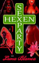 Hexen Sexparty 1 - Hexen Sexparty 1: Eine fehlt!
