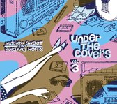 Under The Covers - Vol 3