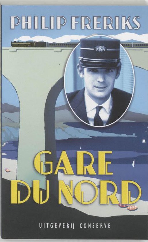 Cover van het boek 'Gare du Nord' van Philip Freriks