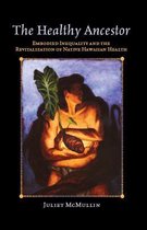 Advances in Critical Medical Anthropology - The Healthy Ancestor