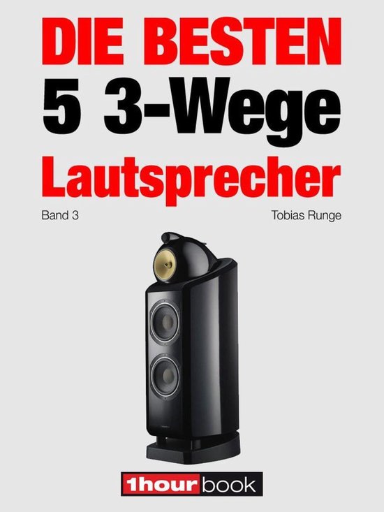Die besten 5 3-Wege-Lautsprecher (Band 3) - cover