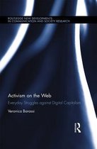 Routledge New Developments in Communication and Society Research - Activism on the Web