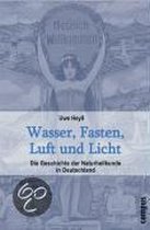 Wasser, Fasten, Luft und Licht