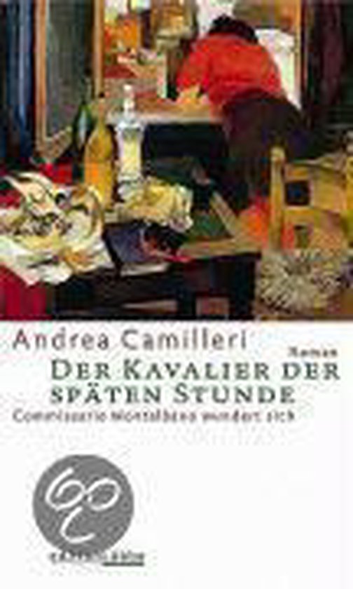 Der Kavalier der späten Stunde | Andrea Camilleri - cover
