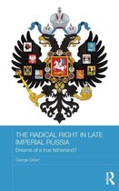 The Radical Right in Late Imperial Russia