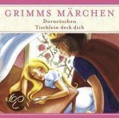 Dornröschen & Tischlein deck dich. CD