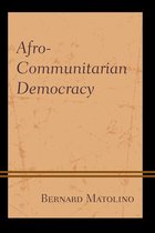 African Philosophy: Critical Perspectives and Global Dialogue - Afro-Communitarian Democracy