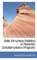 Della Istruzione Pubblica in Piemonte Considerazioni E Proposte