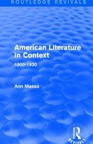 American Literature in Context 1900-1930