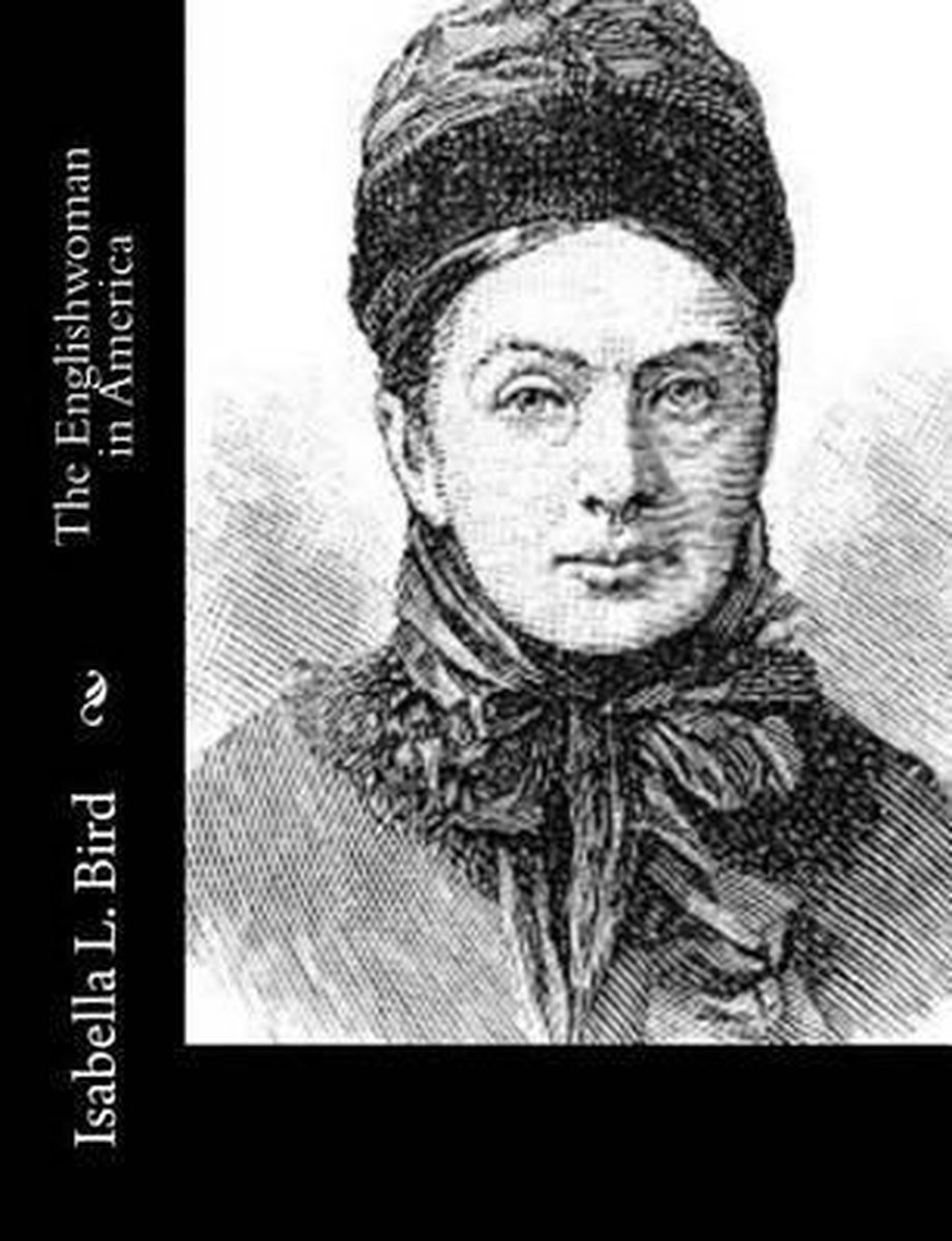 The Englishwoman In America van Isabella Lucy Bird