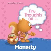 Tiny Thoughts- Tiny Thoughts on Honesty
