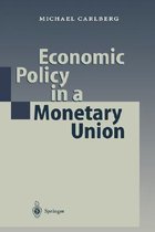 Economic Policy in a Monetary Union