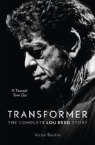 Transformer The Definitive Lou Reed Stor