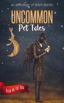 Omslag Uncommon Pet Tales