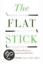 The Flat Stick