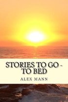 Stories to Go - To Bed