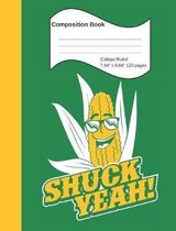 Shuck Yeah! Composition Book