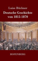 Deutsche Geschichte von 1815-1870