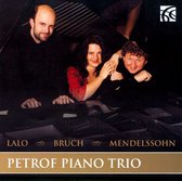 Petrof Piano Trio - Lalo, Bruch & Mendelssohn: Piano Tr (CD)