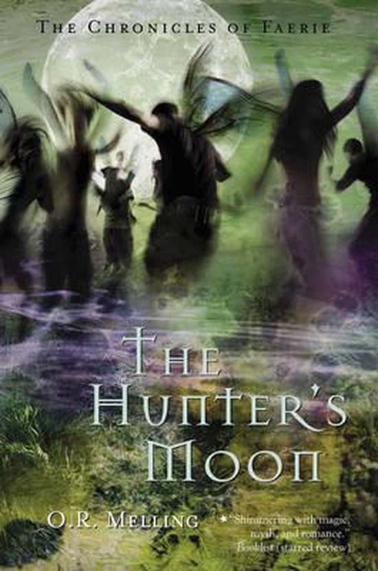 Boek cover Hunters Moon (Chronicles of Faerie S van O. R. Melling (Paperback)