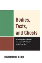 Bodies, Texts, And Ghosts