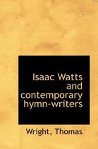 Isaac Watts and Contemporary Hymn-Writers