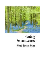 Hunting Reminiscences