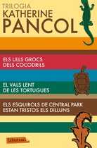 LABUTXACA - Trilogia Katherine Pancol: cocodrils, tortugues i esquirols