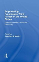Empowering Progressive Third Parties in the United States