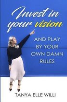Invest in your vision