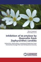 Inhibition of -Amylase by Quercetin from Zephyranthes Candida