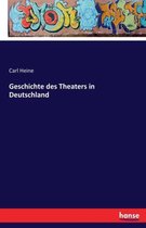Geschichte des Theaters in Deutschland