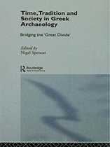 Time, Tradition and Society in Greek Archaeology