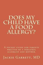 Does My Child Have a Food Allergy? a Pocket Guide for Parents