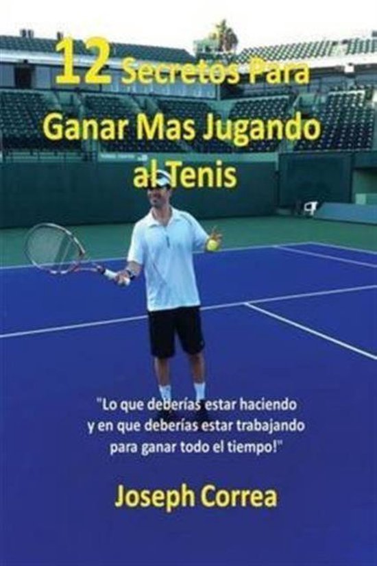 ¡12 Secretos Para Ganar Más Jugando al Tenis! - cover