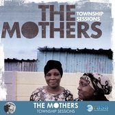 Various Artists - The Mothers. Township Sessions (CD)