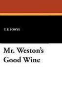 Mr. Weston's Good Wine