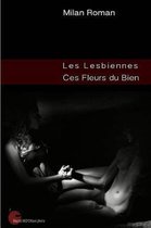 Les Lesbiennes, ces Fleurs du Bien