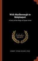 With Marlborough to Malplaquet