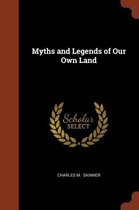 Myths and Legends of Our Own Land
