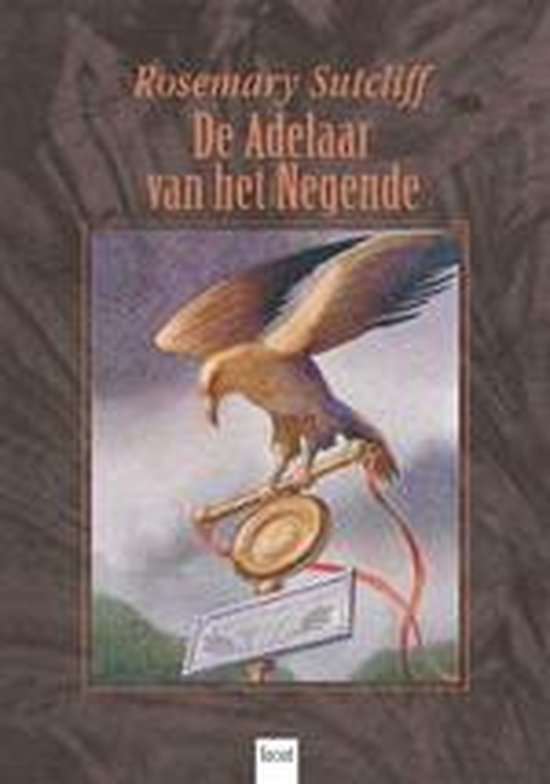 Boekomslag van 'De Adelaar van het Negende' met een Romeinse adelaar op een standaard, met een hoed en linten.
