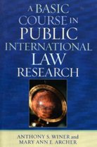 A Basic Course in International Law Research